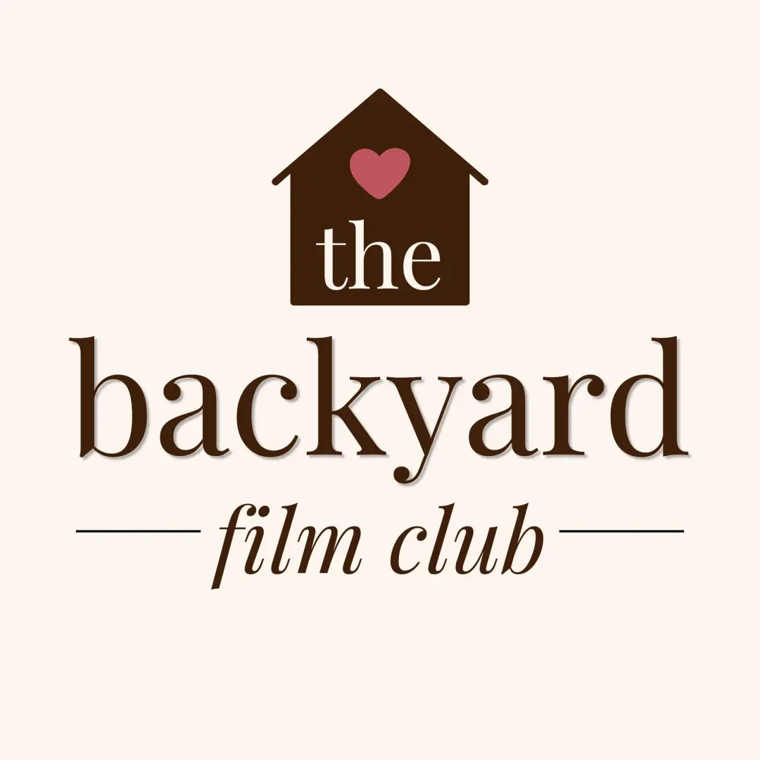 The Backyard Film Club May 2026 Film Circle