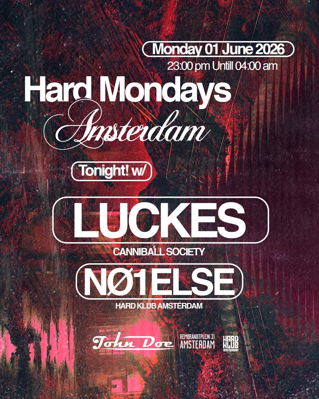 Hard Mondays Amsterdam - Hard Techno Night with Luckes (Canniball Society)