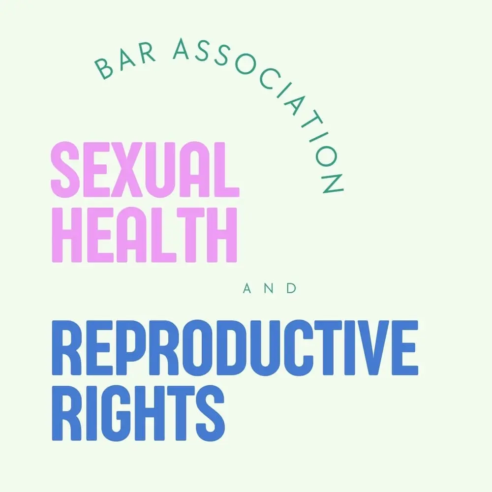 LA Membership Launch: The Sexual Health & Reproductive Rights Bar Association