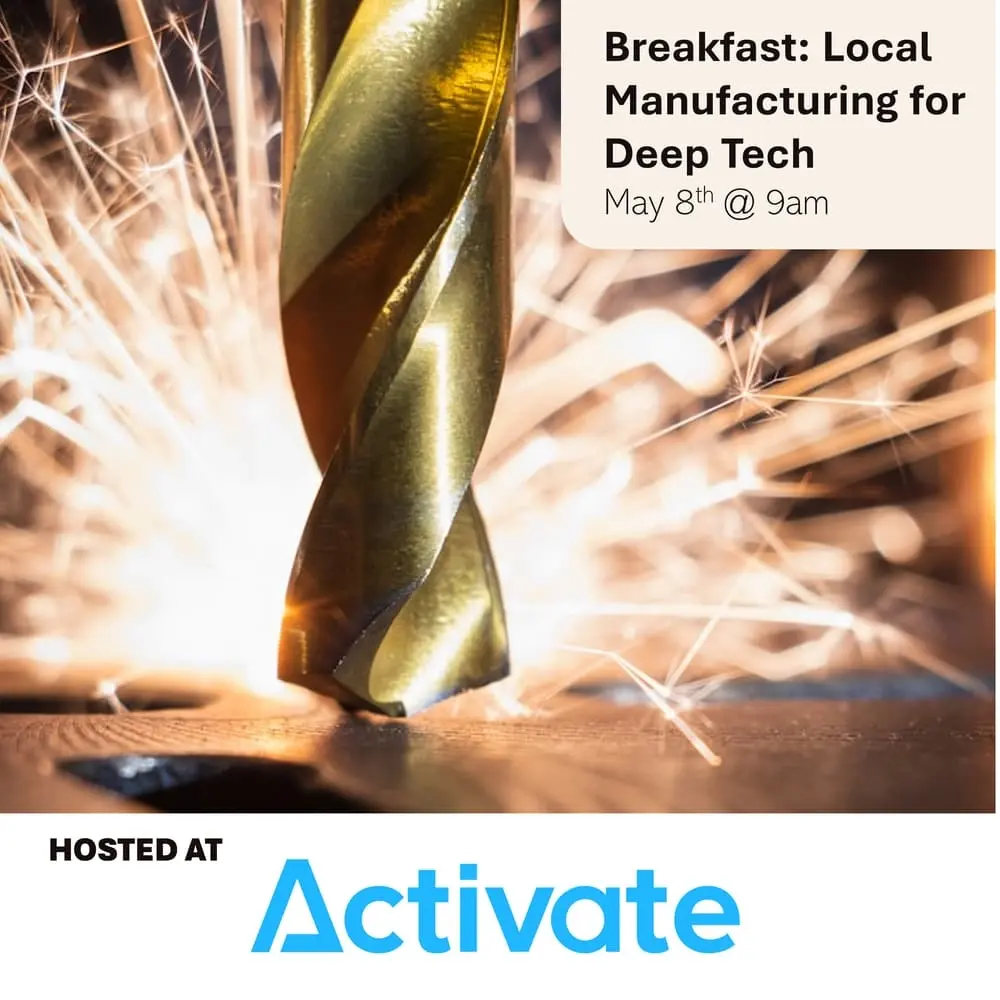 Breakfast: Local Manufacturing for Deep Tech