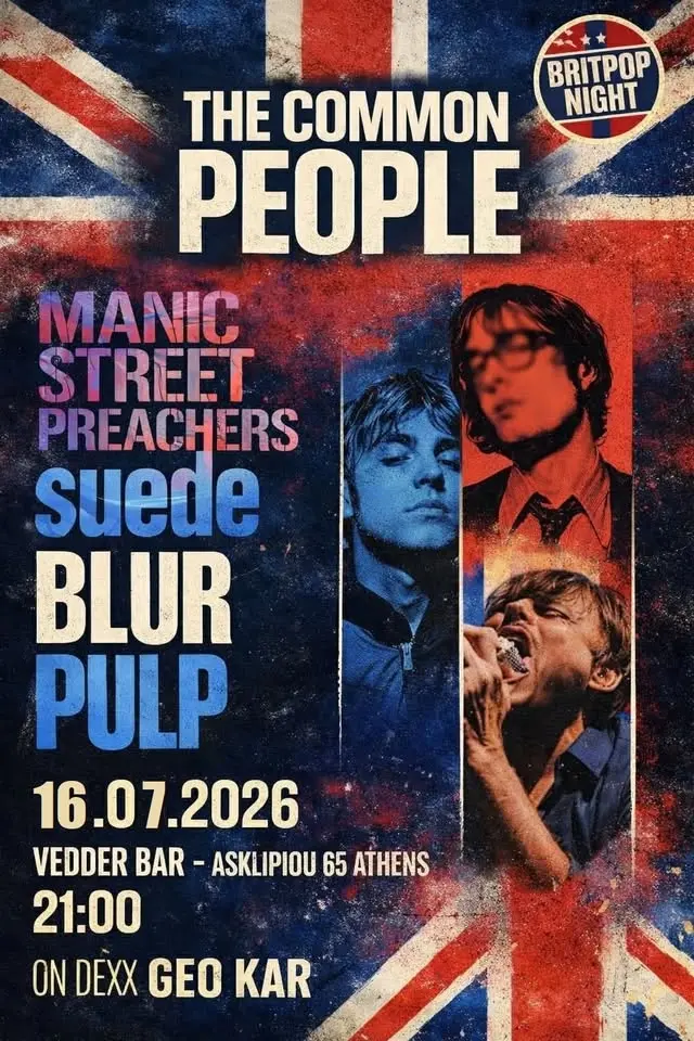 THE COMMON PEOPLE - PULP,SUEDE,BLUR,MANIC STREET PREACHERS - Πέμπτη 16/07 - Vedder Bar