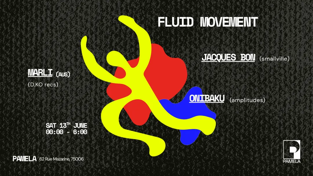 Fluid Movement with Jacques Bon, Marli + Onibaku