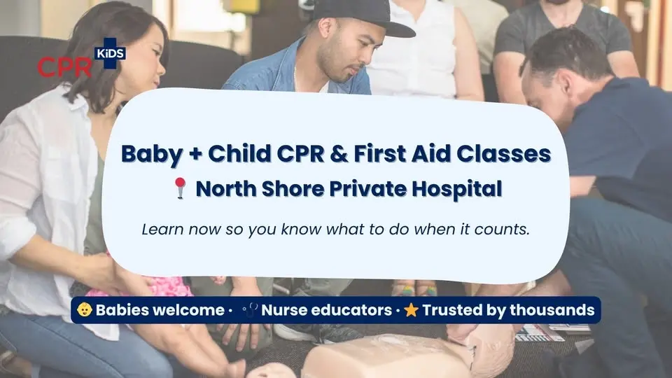 Baby + Child First Aid | North Shore Private Hospital - Essential Skills for Parents