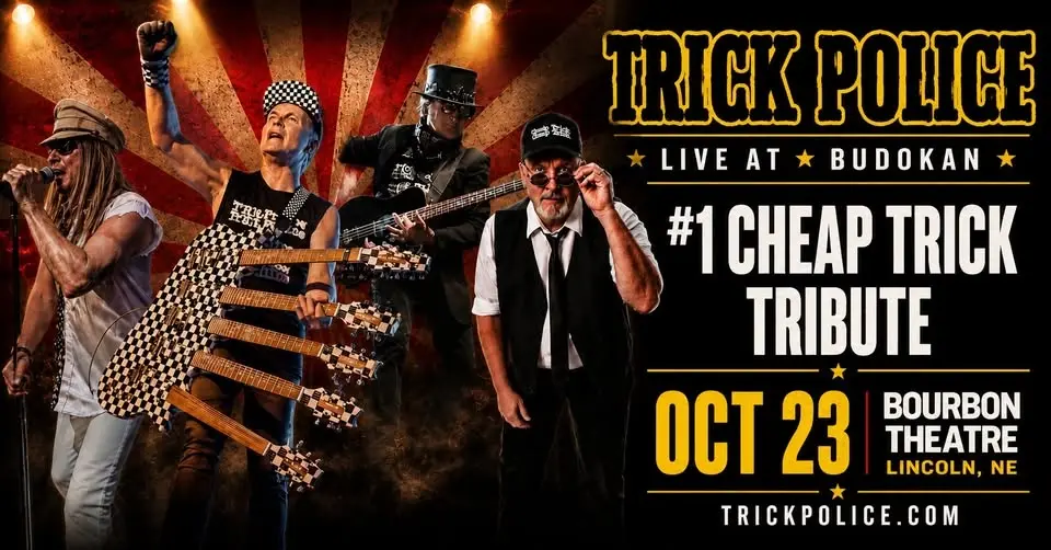 TRICK POLICE (CHEAP TRICK TRIBUTE) performing at: THE BOURBON THEATRE, LINCOLN NE