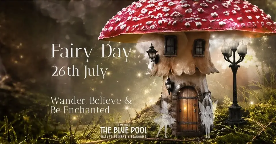 The Blue Pool Fairy Day