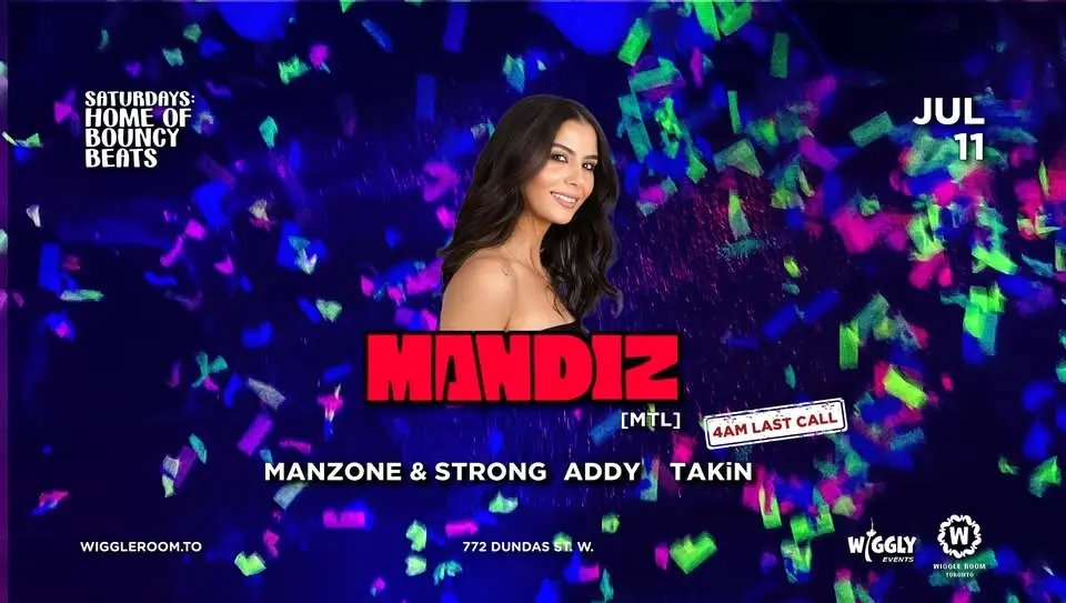 MANDIZ [Mtl] | Manzone & Strong | ADDY | TAKiN | 4AM LAST CALL