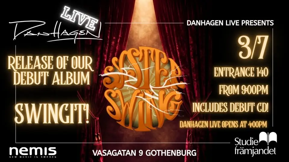 DANHAGEN PRESENTERAR SYSTER SWING RELEASE PARTY.