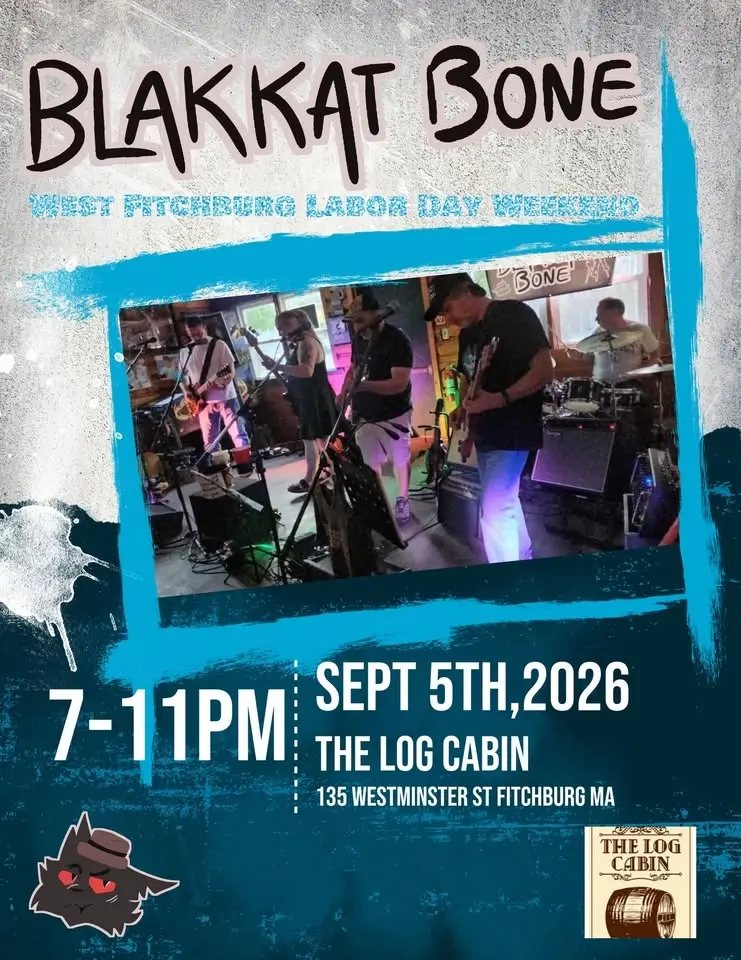 Blakkat Bone at The Log Cabin West Fitchburg Labor Day Weekend Saturday Sept 5 6-10pm