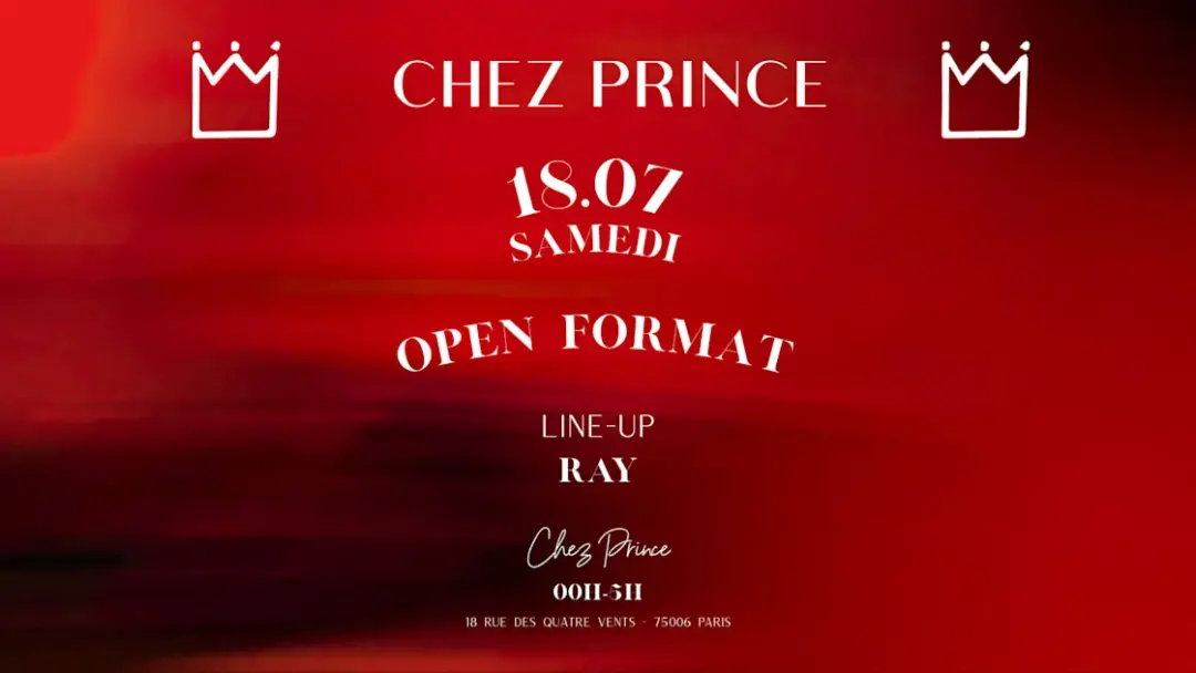 Chez Prince Paris - Samedi Open Format