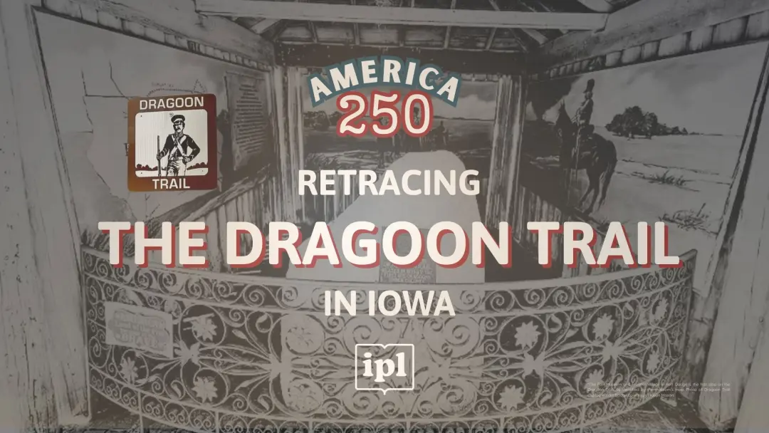 Retracing the Dragoon Trail in Iowa: Environmental Transformation Along the Des Moines River