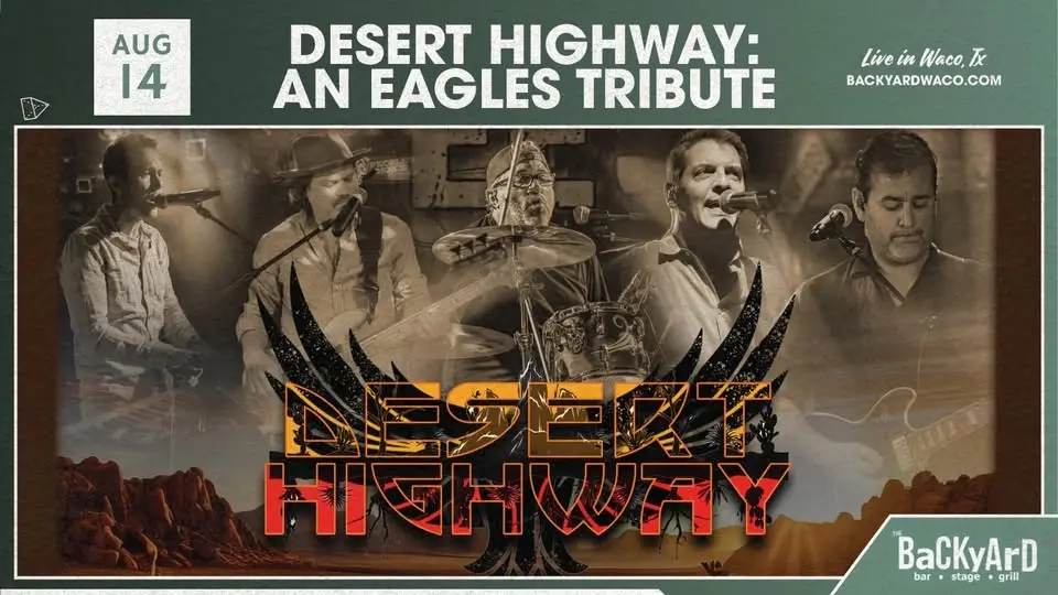 Desert Highway: An Eagles Tribute at The Backyard Waco