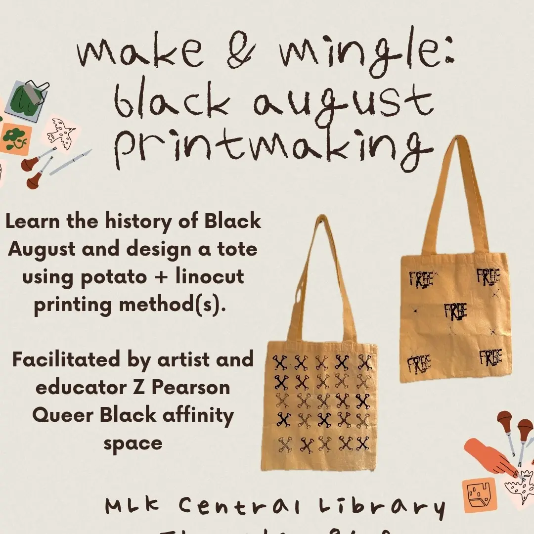 Make & Mingle: Black August Printmaking Workshop