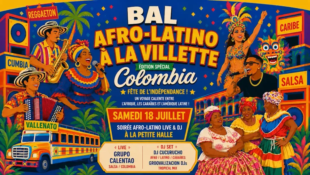 Bal Afro-Latino À La Villette Spécial Colombia Live & Djs !