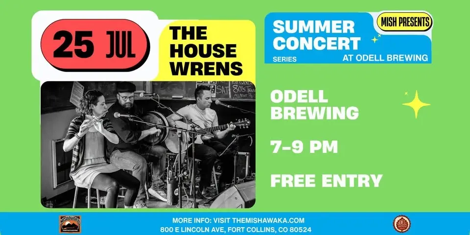 Mish Presents Summer Concert Series at Odell Brewing Ft. The House Wrens