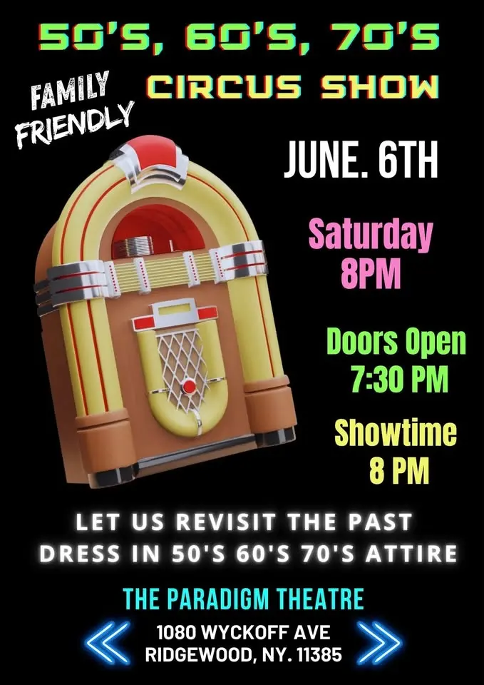 50’s, 60’s, & 70’s Circus Show 🎪🔥🎪