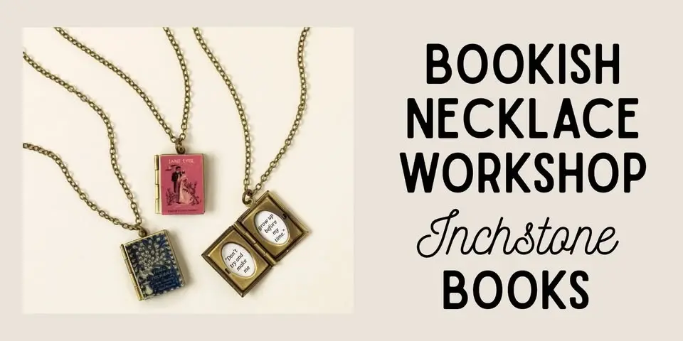 Bookish Necklace Workshop