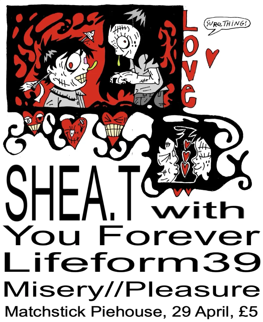Shea. T with You Forever, Lifeform39, Misery//Pleasure