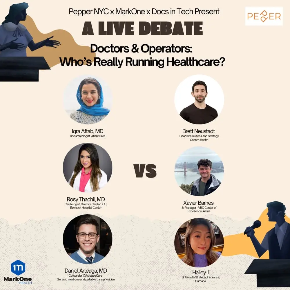 Pepper Talk Vol. 2 - A Live Debate: Doctors & Operators: Who’s Really Running Healthcare?