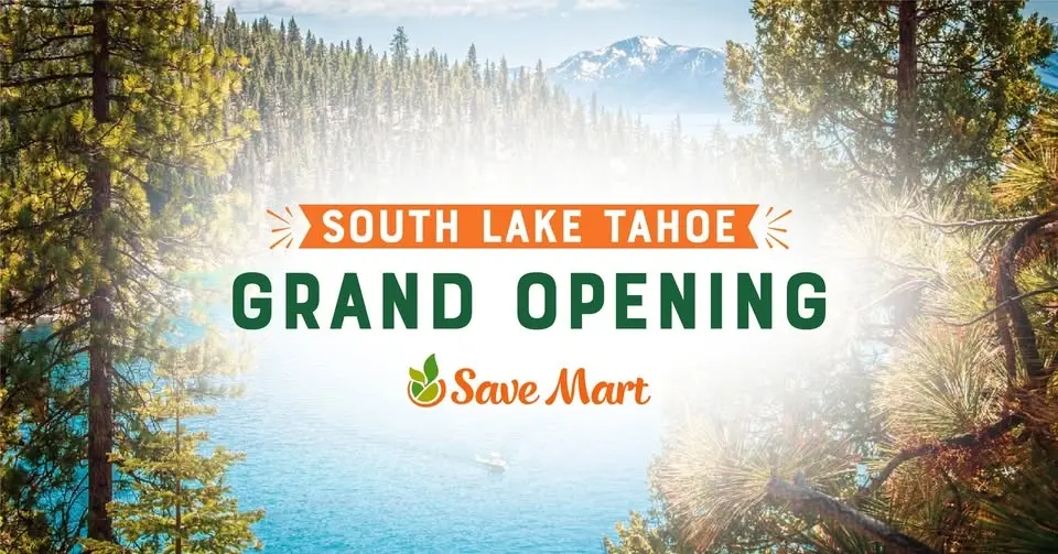 Save Mart South Lake Tahoe Grand Opening Celebration