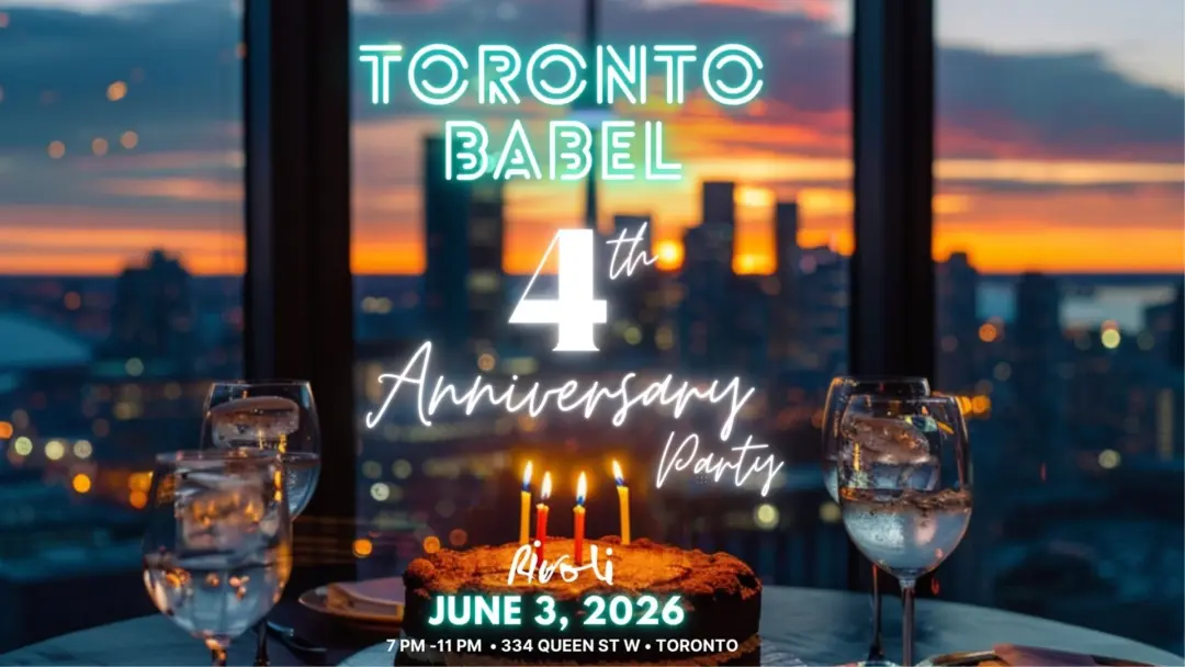 4th Year Anniversary Event & Language Exchange Social @ Rivoli by Toronto Babel