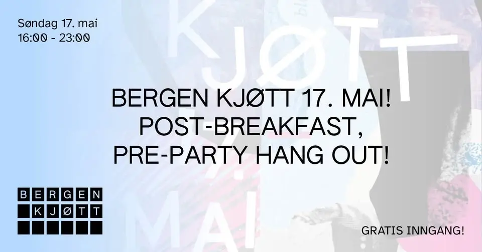 Bergen Kjøtt 17. mai! Post-breakfast, pre-party hang out!