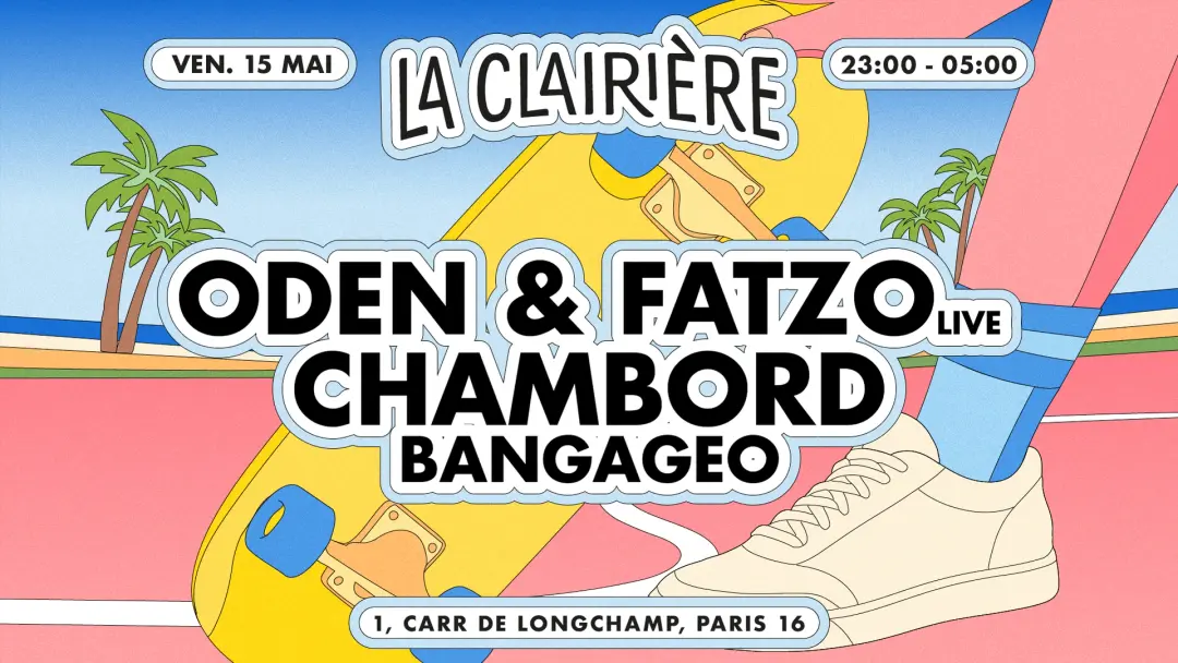 La Clairière: Oden & Fatzo (Live), Chambord, Bangageo