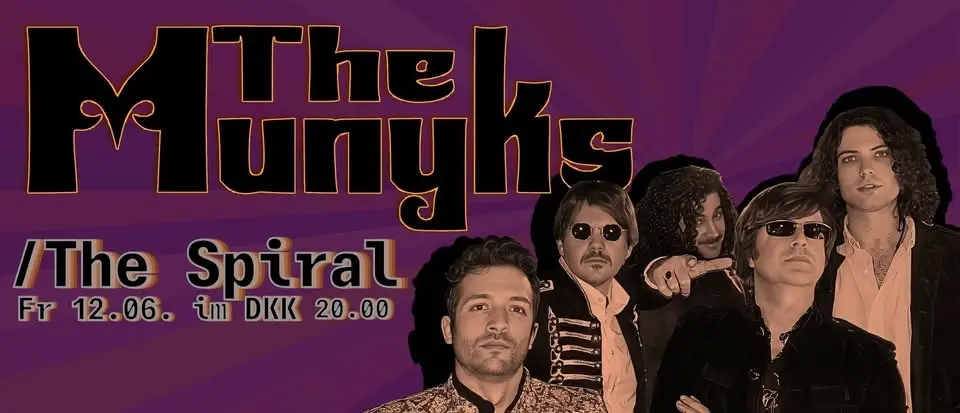 The Munyks (Psychedelic Beat Garage, München) / The Spiral (Garage Punk Beat Pop, Saarbrücken)