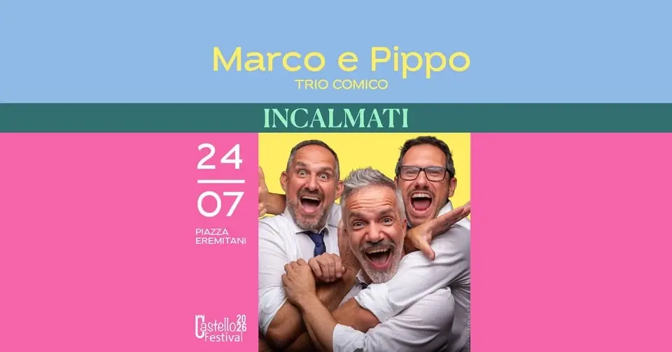 MARCO & PIPPO TRIO COMICO | Incalmati