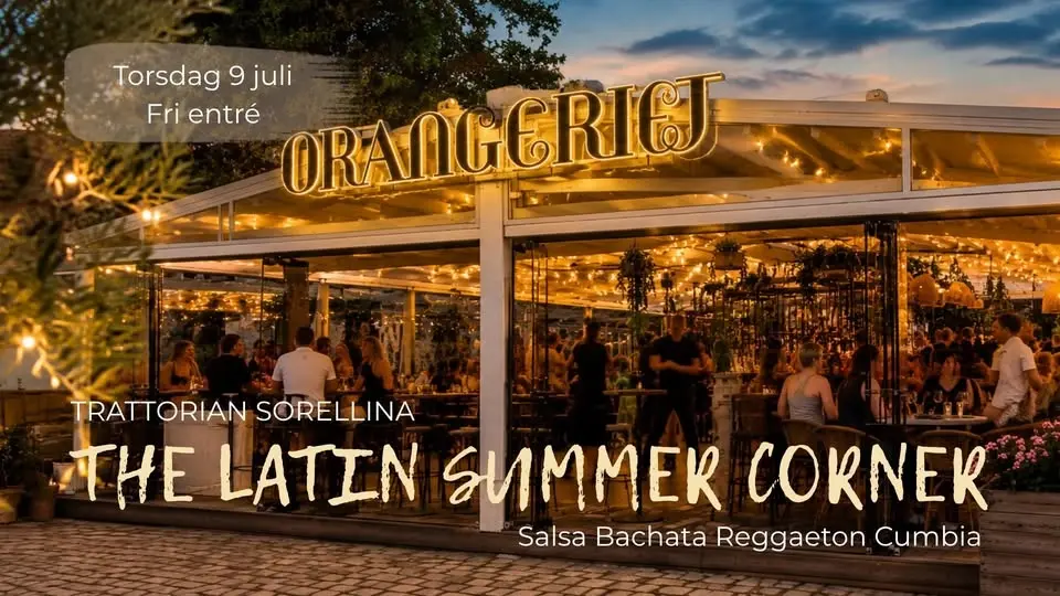 The Latin Summer Corner – Trattorian Sorrelina! Torsdag 9 juli