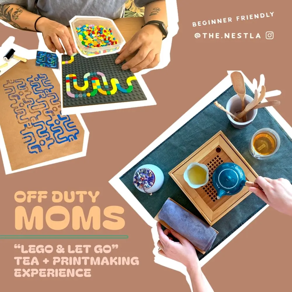 Off Duty Moms: "Lego & Let Go" - A Tea + Printmaking Experience