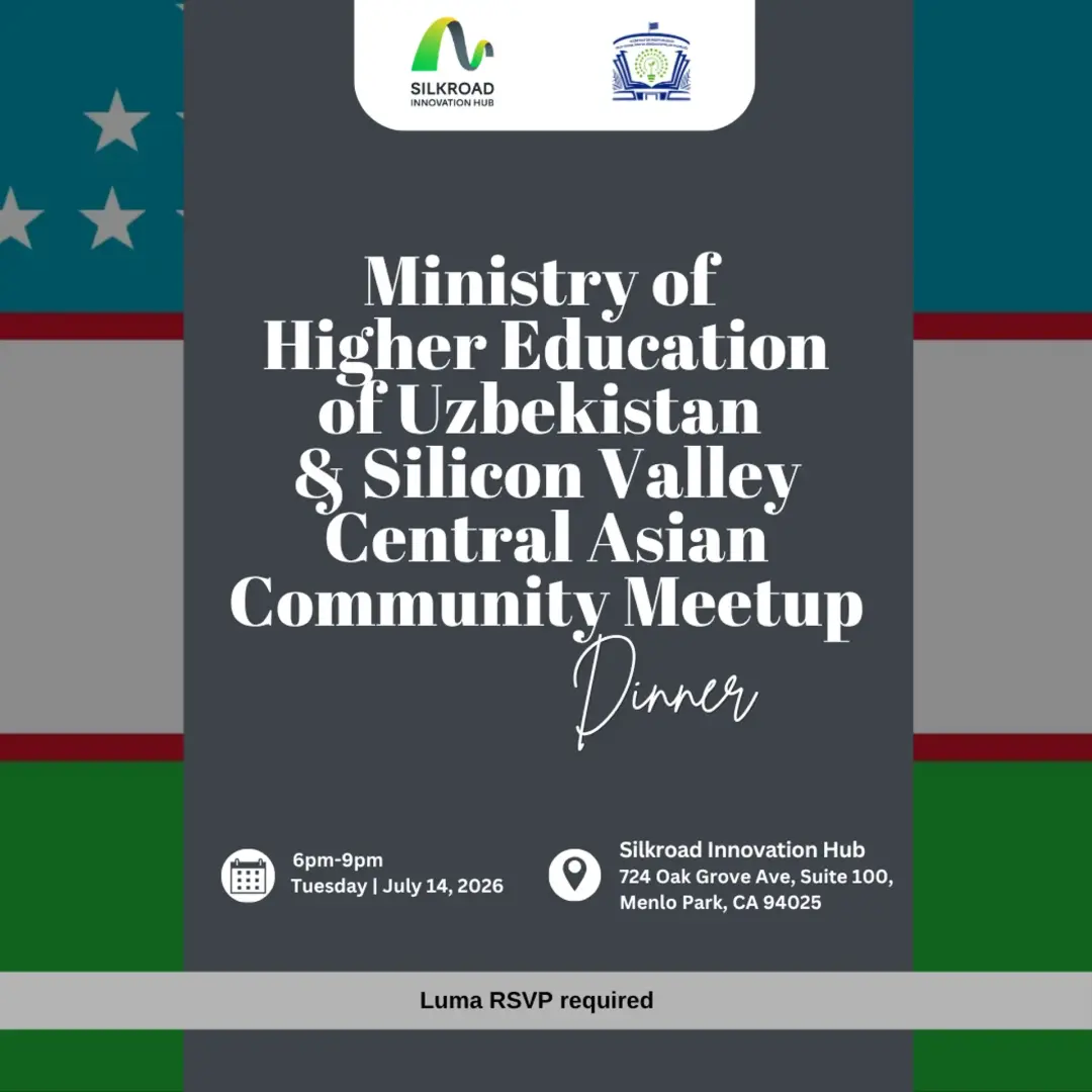 Ministry of Higher Education of Uzbekistan & Silicon Valley Central Asian Community Meetup