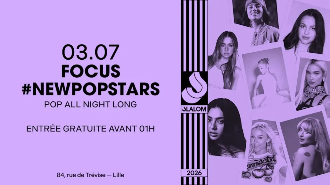 Slalom : Focus #Newpopstars (Vol.2) — Gratuit Av. 01h