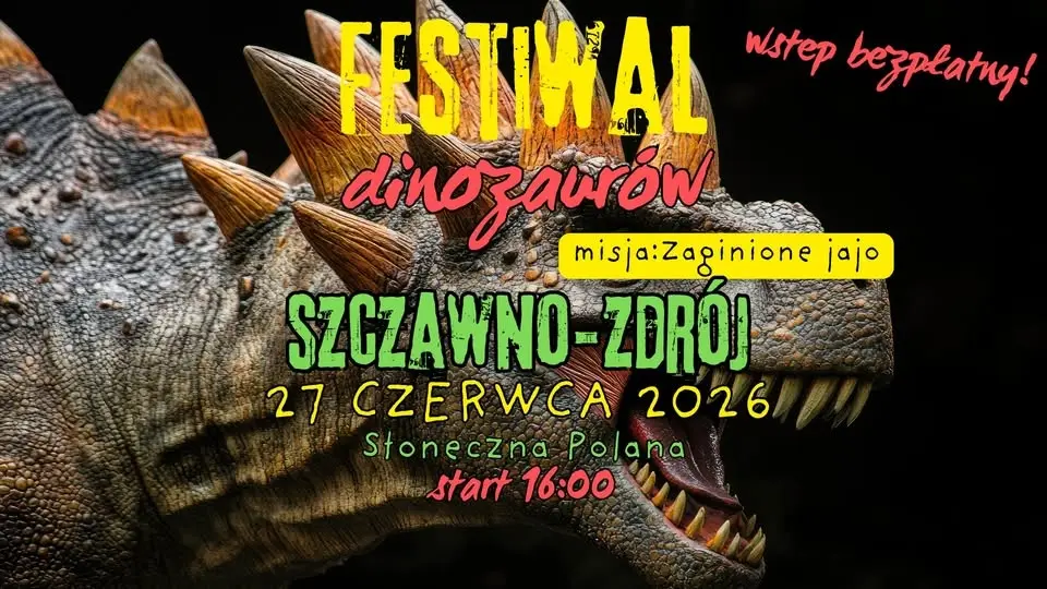 🦖 UWAGA! DINOZAURY WRACAJĄ DO SZCZAWNA-ZDRÓJ! 🦕 🌿