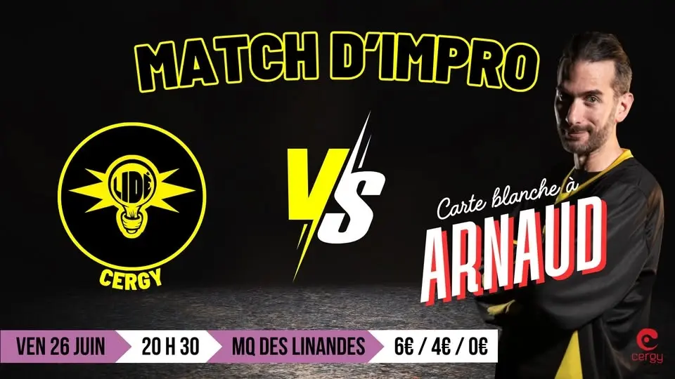 Match d'impro Lidé Vs carte blanche à Arnaud