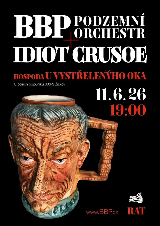 BBP + Idiot Crusoe = U Vystřelenýho oka