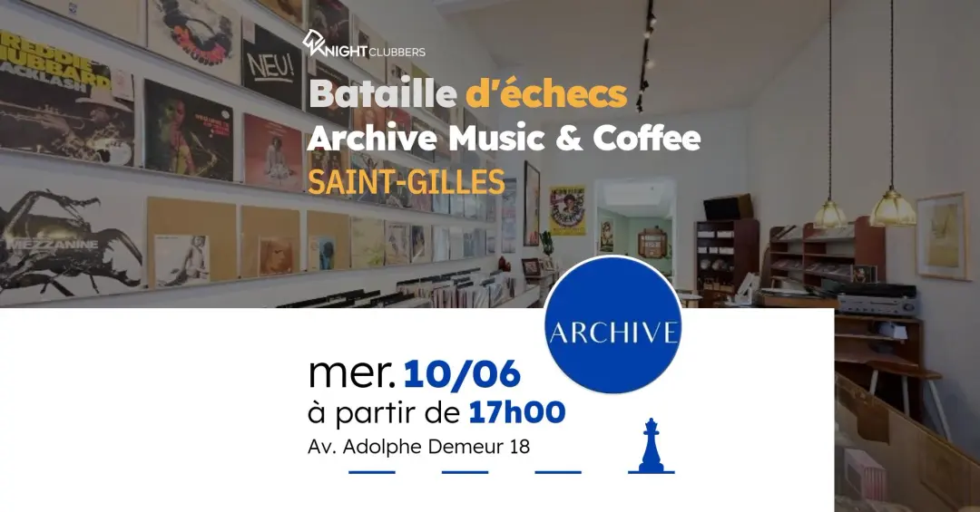 Rencontre d'échecs - Saint-Gilles - Archive Music & Coffee