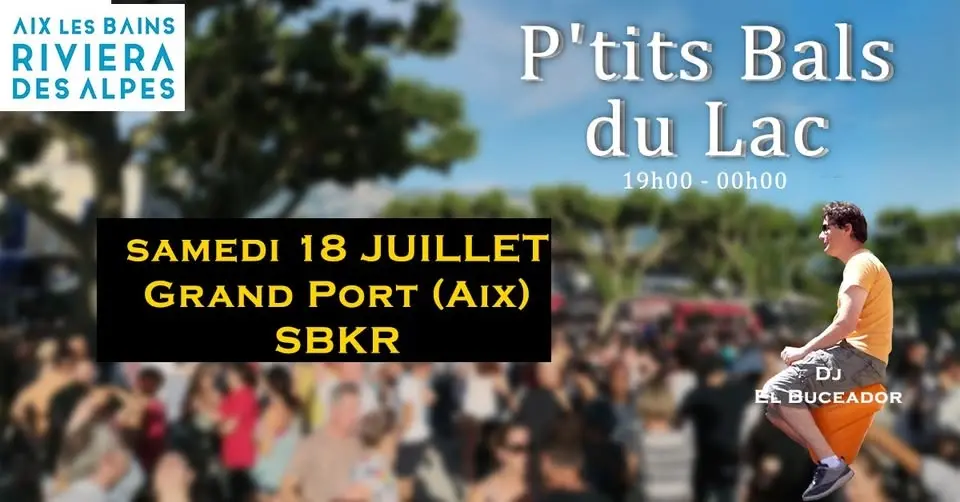 P'tit Bal du Lac SBKR au Grand Port - Aix Riviera Des Alpes