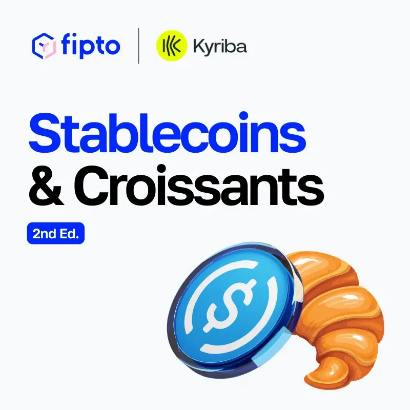 Stablecoins & Croissants by Fipto and Kyriba