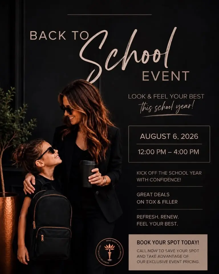 Back to School Tox & Filler at Mind Body & Soul Medical