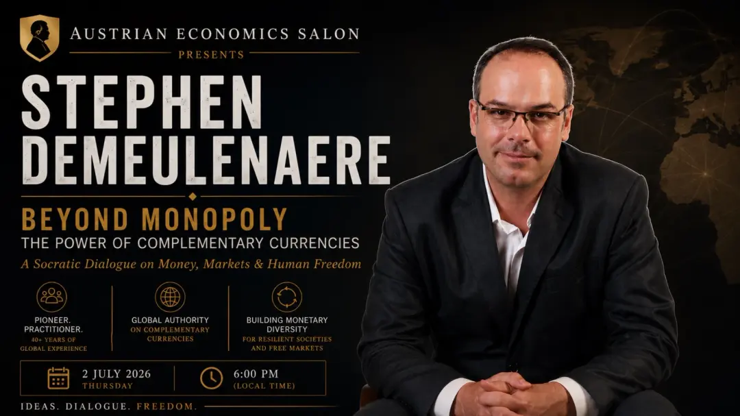 Austrian School of Economics Salon CVIII