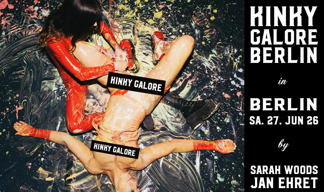 [CANCELLED] KINKY GALORE by jan.ehret Berlin