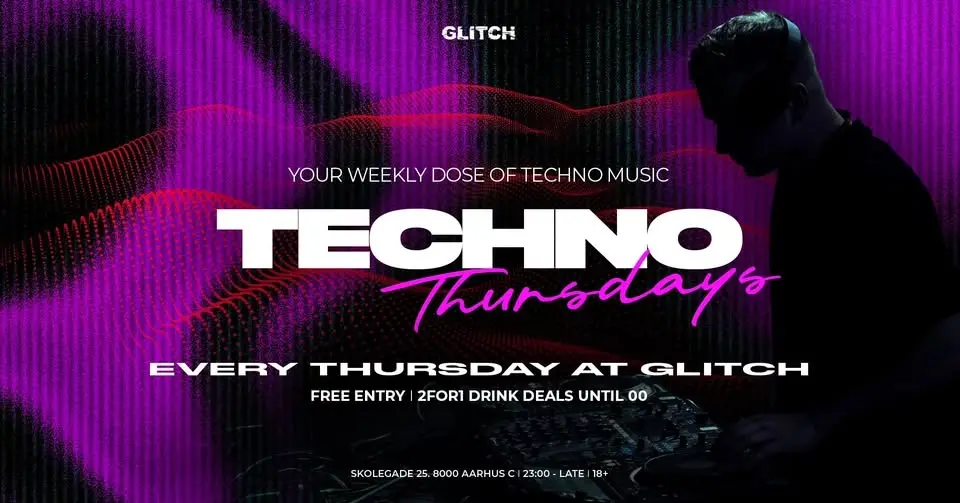 TECHNO THURSDAYS - Your Weekly Dose of Techno Music at @GLITCH