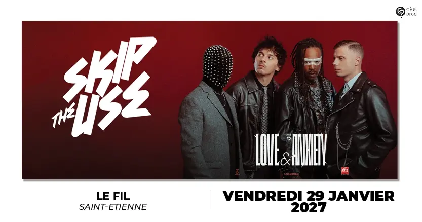 SKIP THE USE • 29 janvier 2027 • Le Fil Smac