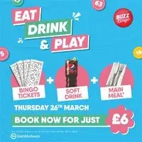 Eat, Drink & Play for £6 - Buzz Bingo Tooting 26/03