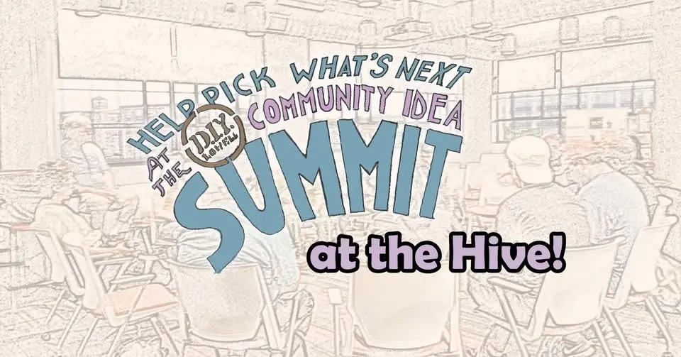 DIY Lowell Community Idea Summit