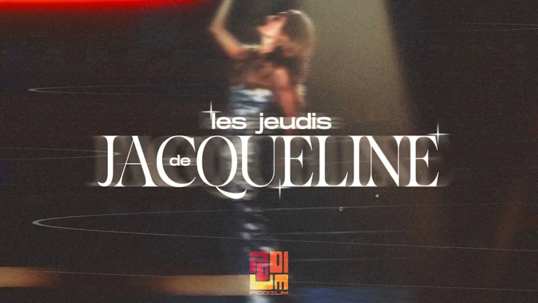 Les Jeudis De Jacqueline @Podium - 02 Juillet