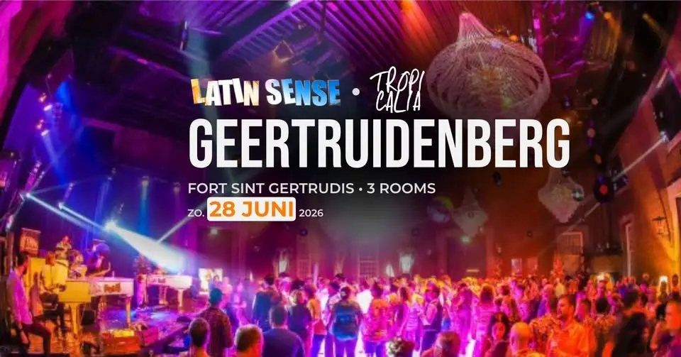 LATIN SENSE ✖️ TROPICALIA | GEERTRUIDENBERG 🔥