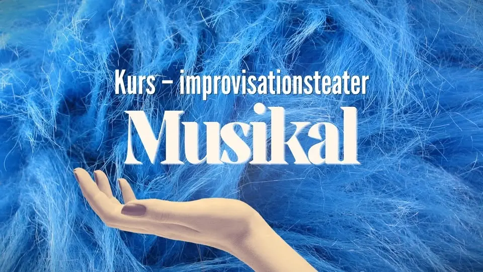 Kurs i impro: Musikal 🌻