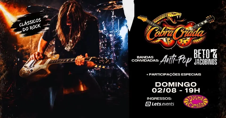 Shows ● Cobra Criada (clássicos do rock) + Banda Anti-pop e Beto & Jacobinos● Divina Comédia