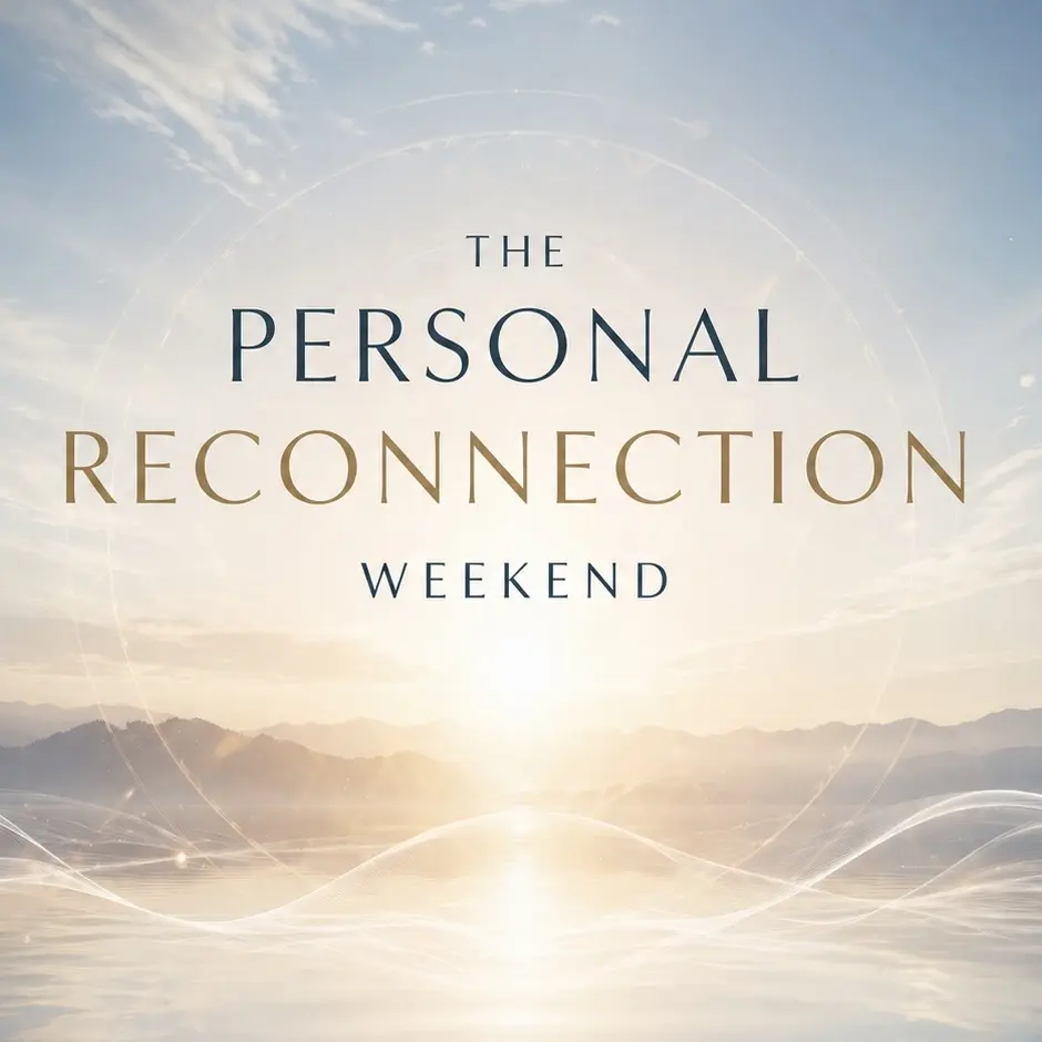 The Personal Reconnection Weekend 